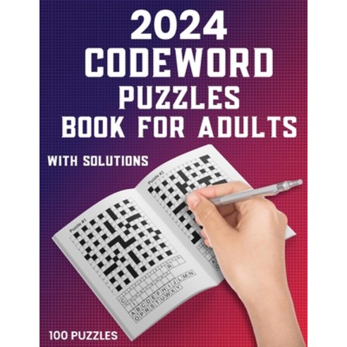 (영문도서) 2024 Codeword Puzzle Book For Adults: 100 Large Print Codeword ...