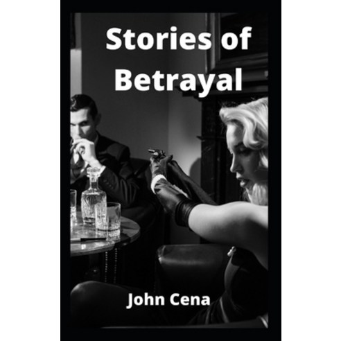(영문도서) Stories of Betrayal Paperback, Independently Published, English, 9798483757740