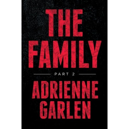 (영문도서) The Family Part 2 Paperback, Palmetto Publishing, English, 9798885909471