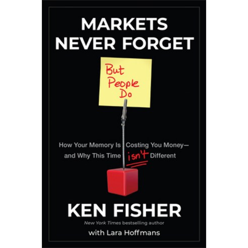 (영문도서) Markets Never Forget (But People Do) Hardcover, Wiley, English, 9781118091548