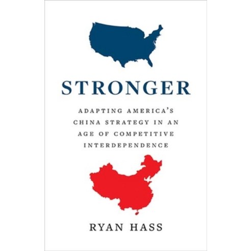 Stronger: Adapting America''s China Strategy in an Age of Competitive Interdependence Hardcover, Yale University Press, English, 9780300251258