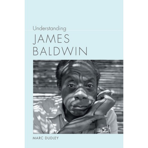 Understanding James Baldwin Paperback, University of South Carolin..., English, 9781643360768