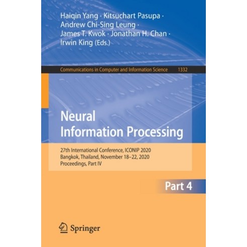 Neural Information Processing: 27th International Conference Iconip 2020 Bangkok Thailand Novemb... Paperback, Springer, English, 9783030638191