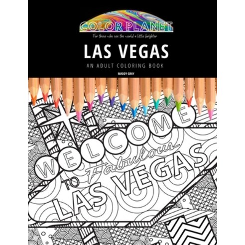 Las Vegas: AN ADULT COLORING BOOK: An Awesome Coloring Book For Adults Paperback, Independently Published