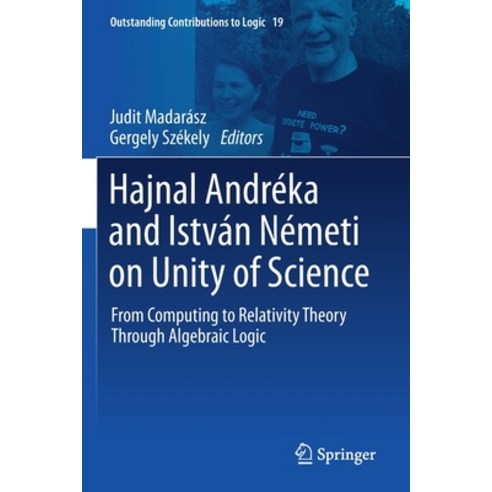 (영문도서) Hajnal Andréka and István Németi on Unity of Science: From Computing to Relativity Theory Thr... Paperback, Springer, English, 9783030641894