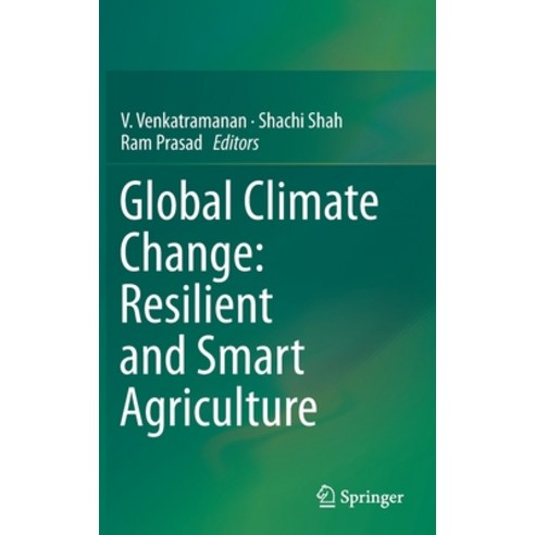 Global Climate Change: Resilient and Smart Agriculture Hardcover, Springer