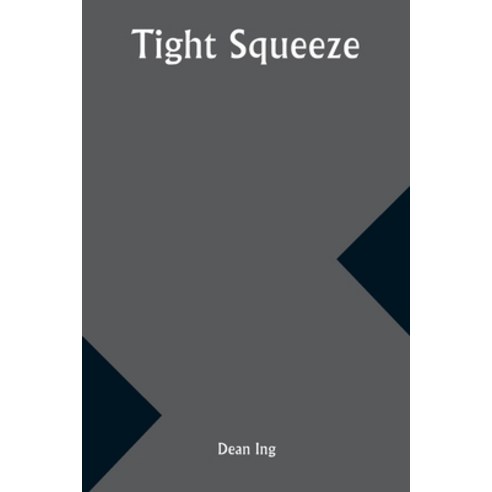 (영문도서) Tight Squeeze Paperback, Alpha Edition, English, 9789357933070