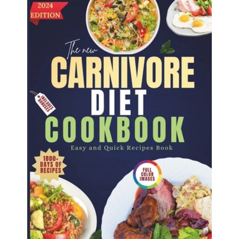 (영문도서) The New Carnivore Diet Cookbook 2024 Paperback, Independently Published, English, 9798328204675
