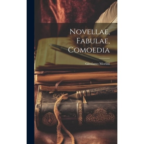(영문도서) Novellae Fabulae Comoedia Hardcover, Legare Street Press, English, 9781020572173