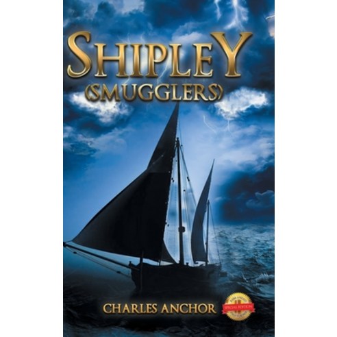(영문도서) Shipley (Smugglers) Hardcover, Pageturner Press and Media, English, 9781638711889
