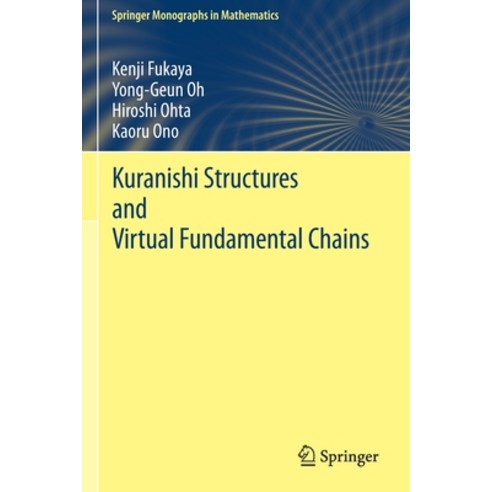 (영문도서) Kuranishi Structures and Virtual Fundamental Chains Paperback, Springer, English, 9789811555640