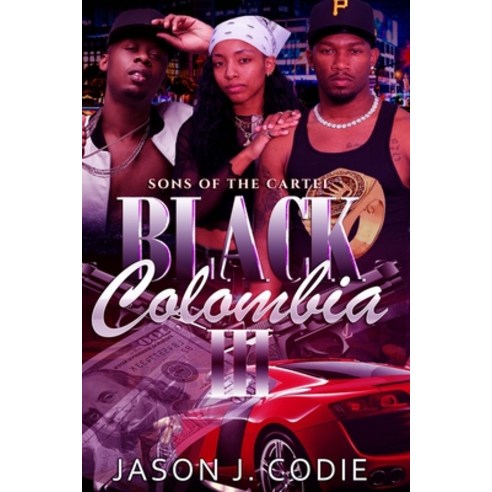 (영문도서) Black Colombia 3: Sons of the Cartel Paperback, Independently Published, English, 9798849987309
