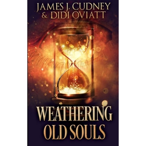Weathering Old Souls Paperback, Blurb, English, 9781034827016