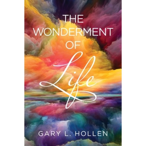 (영문도서) The Wonderment of Life Paperback, Author Reputation Press, LLC, English, 9798885140102