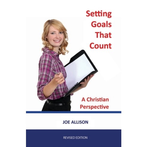 Setting Goals That Count: A Christian Perspective Paperback, Jordan Publishing (GB)
