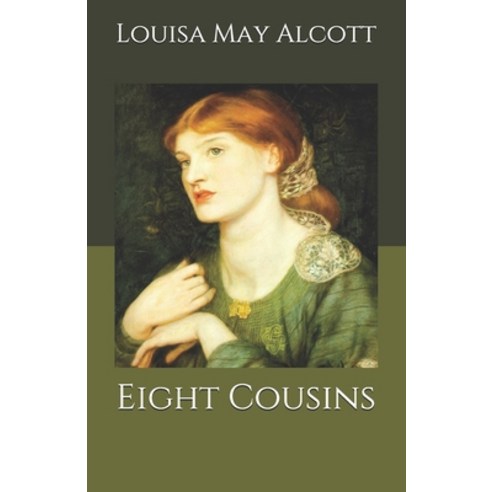 Eight Cousins Paperback, Independently Published, English, 9798691906633