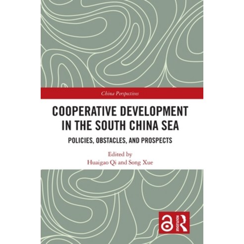 (영문도서) Cooperative Development in the South China Sea: Policies Obstacles and Prospects Paperback, Routledge, English, 9780367529772