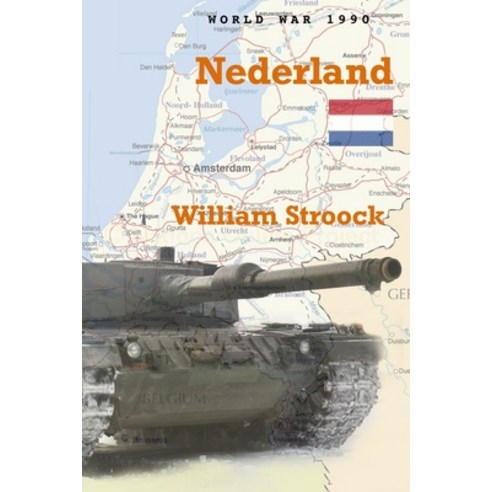 World War 1990: Nederland Paperback, Independently Published, English, 9798657447965