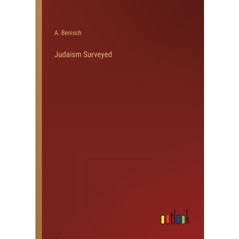 (영문도서) Judaism Surveyed Paperback, Outlook Verlag, English, 9783368811747