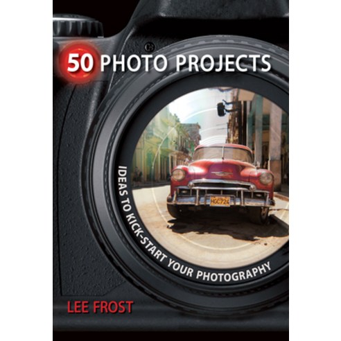 (영문도서) 50 Photo Projects: Ideas to Kick-Start Your Photography Paperback, David & Charles, English, 9780715329764