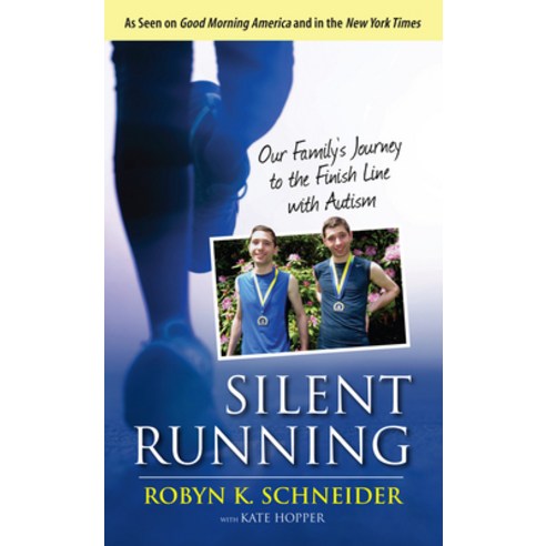 (영문도서) Silent Running: Our Family''s Journey to the Finish Line with Autism Hardcover, Triumph Books (IL), English, 9781629370910