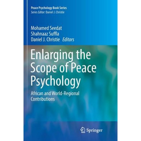 (영문도서) Enlarging the Scope of Peace Psychology: African and World-Regional Contributions Paperback, Springer, English, 9783319832586