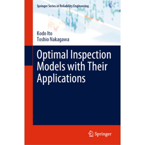 (영문도서) Optimal Inspection Models with Their Applications Hardcover, Springer, English, 9783031220203