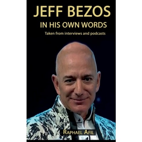 (영문도서) Jeff Bezos - In His Own Words Hardcover, Raphael Afil, English, 9782923241661
