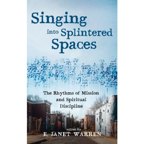 (영문도서) Singing into Splintered Spaces Hardcover, Cascade Books, English, 9781532678813
