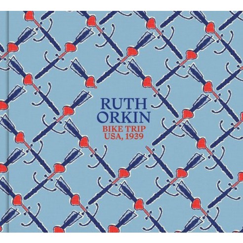 (영문도서) Ruth Orkin: Bike Trip -- Usa 1939 Hardcover, Silvana Editoriale, English, 9788836656066