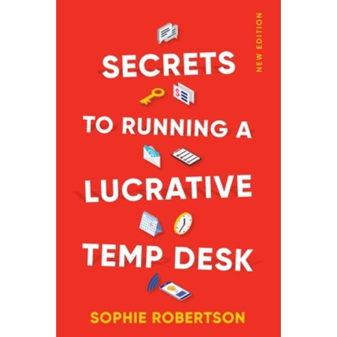 (영문도서) Secrets to Running a Lucrative Temp Desk Paperback, Younique Coaching Pty Ltd, English, 9781922611581