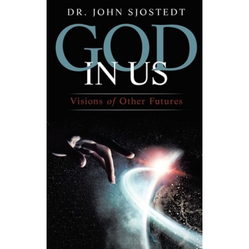 (영문도서) God in Us: Visions of Other Futures (New Edition) Paperback, Matchstick Literary, English, 9781645507246