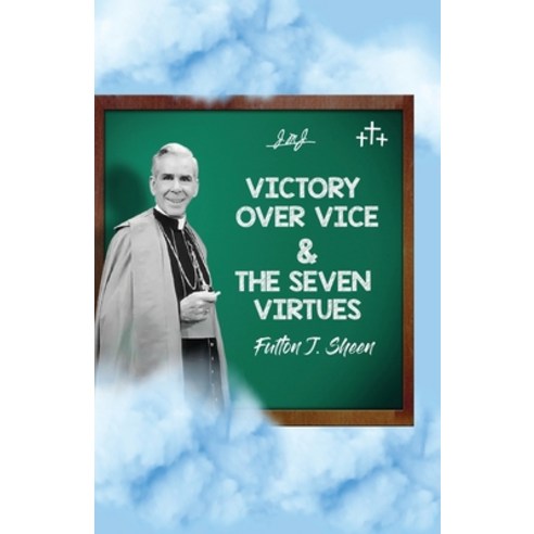 (영문도서) Victory Over Vice & The Seven Virtues Paperback, Bishop Sheen Today, English, 9781998229239