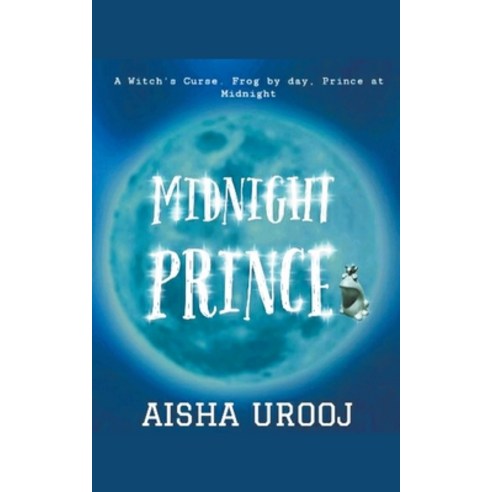 (영문도서) Midnight Prince Paperback, Aisha Urooj, English, 9798201799311