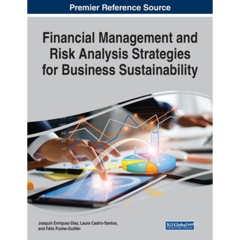 Financial Management and Risk Analysis Strategies for Business Sustainability Paperback, Business Science Reference, English, 9781799876359