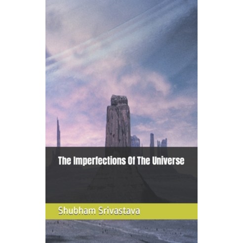 (영문도서) The Imperfections Of The Universe Paperback, Independently Published, English, 9798376818329