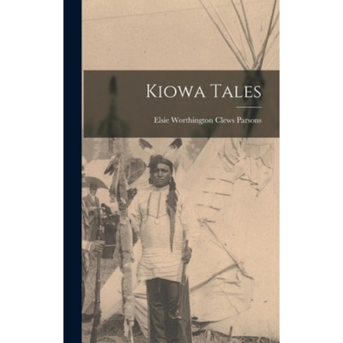 (영문도서) Kiowa Tales Hardcover, Hassell Street Press, English, 9781014058614