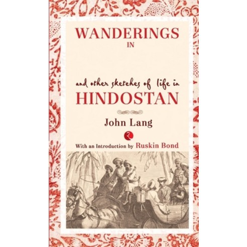 (영문도서) Wanderings in India and Other Sketches of Life in Hindostan Paperback, Rupa Publ iCat Ions India, English, 9788129136848
