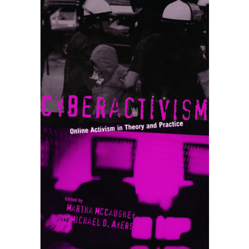 (영문도서) Cyberactivism: Online Activism in Theory and Practice Paperback, Routledge, English, 9780415943208