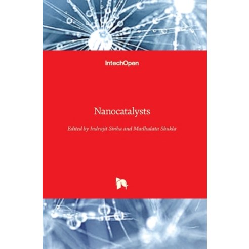 (영문도서) Nanocatalysts Hardcover, Intechopen, English, 9781789841596