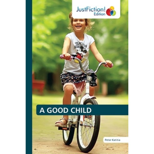 (영문도서) A Good Child Paperback, Justfiction Edition, English, 9786203575316