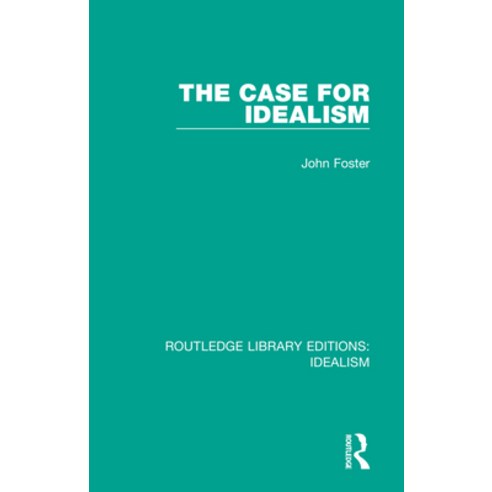 (영문도서) The Case for Idealism Hardcover, Routledge, English, 9780367720261