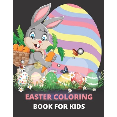 Easter coloring book for kids: Beautiful and wonderful easter designs to color - Children''s coloring... Paperback, Independently Published, English, 9798730760264