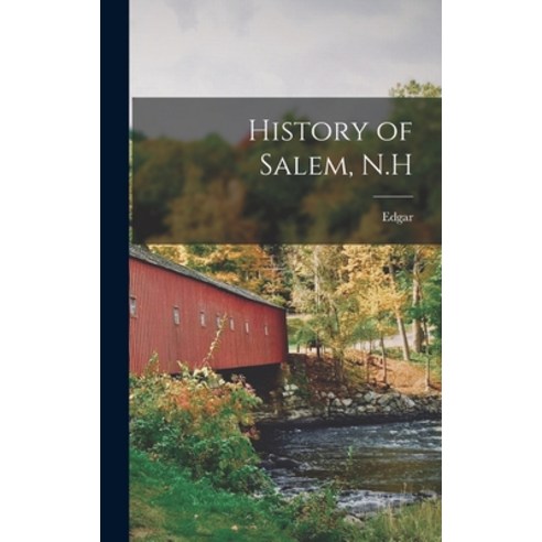 (영문도서) History of Salem N.H Hardcover, Legare Street Press, English, 9781017807424