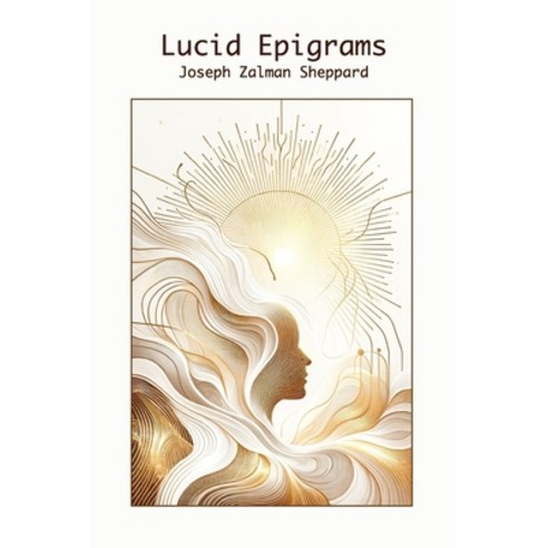 (영문도서) Lucid Epigrams Paperback, Independently Published, English, 9798884539365
