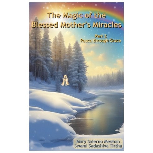 (영문도서) The Magic of the Blessed Mother''s Miracles: Part 2 Paperback, Independently Published, English, 9798866953943