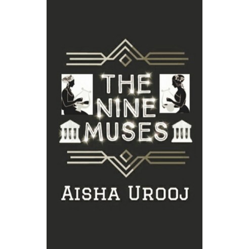 (영문도서) The Nine Muses Paperback, Aisha Urooj, English, 9798201670535