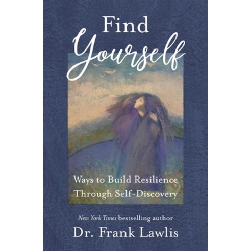(영문도서) Free Yourself: Ways to Build Resilience Through Self-Discovery Paperback, Garland Frank Lawlis, English, 9781732647541