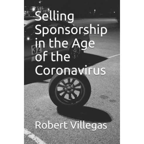 Selling Sponsorship in the Age of the Paperback, Independently Published, English, 9798695011401