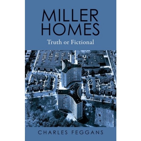 (영문도서) Miller Homes: Truth or Fictional Paperback, Ewings Publishing LLC, English, 9798890317827